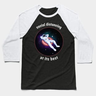 social distancing at its best Baseball T-Shirt